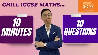 CHILLLLLL IGCSE Mathematics Past Year Guide 10 Minutes  10 Questions [upl. by Enelyar604]