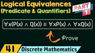 Logical Equivalences Involving Predicates amp Quantifiers Part 1 [upl. by Airotal787]