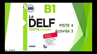 Delf 100 réussite B1  Comprehension Orale Piste 4 Exercise 3 [upl. by Nuajed]