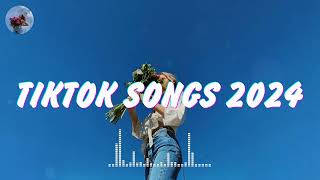 Tiktok songs 2024 🍒 Best tiktok songs 2024  Trending songs latest [upl. by Demaggio]