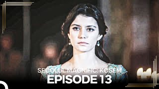 Secolul Magnific Kosem  Episode 13 [upl. by Banquer]