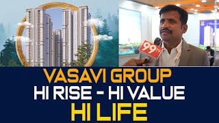 Vasavi Group  High Rise Hi Value Hi Life  99TV Reality [upl. by Coltin]