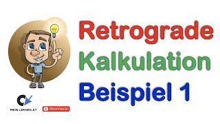 Retrograde Preiskalkulation Übung 1 [upl. by Nesila]