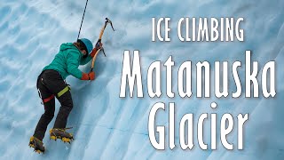 Ice Climbing on Matanuska Glacier  Alaska Tour [upl. by Aytnahs]