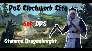 PvE Stamina Dragonknight Clockwork City 60k DPS [upl. by Arutak]