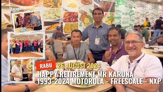 HAPPY RETIREMENT MR KARUNA 19932024 MOTOROLAFREESCALENXP [upl. by Shotton156]