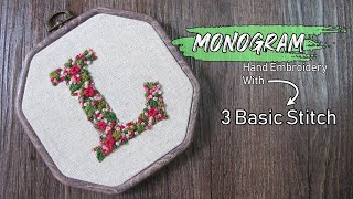 Hand Embroidery  Monogram EASY 3 Basic Stitch [upl. by Ylrevaw]