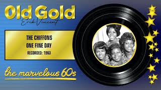 1963  CHIFFONS  ONE FINE DAY reworked STEREO [upl. by Nolrah]