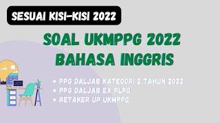 SOAL UP PPG 2022 BAHASA INGGRIS [upl. by Sonya635]