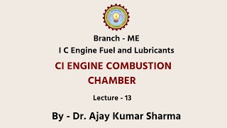 AKTU Digital Education IC Engine Fuel and Lubricants  CI Engine Combustion Chamber [upl. by Manwell]