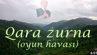 Qara zurna  Oyun havaları [upl. by Lamak725]