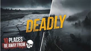 Top 10 Deadly Places You Should Avoid 2024 [upl. by Evannia346]