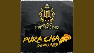 Pura Chapiza Señores [upl. by Mal]