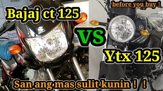 BAJAJ CT 125 VS YTX 125！SINO MAS SULIT NGAYONG 2023！ [upl. by Mongeau493]