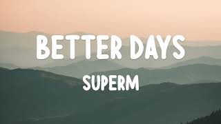 SuperM  BETTER DAYS Lyrics [upl. by Fridlund459]