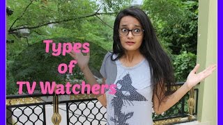 Different Types of TV Watchers  Indian Youtuber  DiviSaysWhat [upl. by Gery]