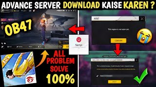 HOW TO DOWNLOAD ADVANCE SERVER OB47  THIS REGION IS NOT OPEN YET ADVANCE SERVER ACTIVATION CODE ff [upl. by Anitirhc]