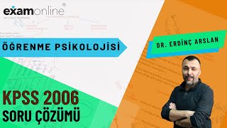 Öğrenme Psikolojisi  Soru Çözümü KPSS 2006  Eğitim Bilimleri  Dr Erdinç Arslan [upl. by Gurias]