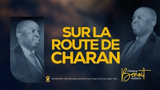 SUR LA ROUTE DE CHARAN  Ministre Benoit MOGISHO  Dimanche 0311 2024 [upl. by Anairuy]