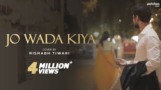 Jo Wada Kiya Woh Nibhana Padega  Cover By Rishabh Tiwari  Jai  Parthiv [upl. by Lebbie]