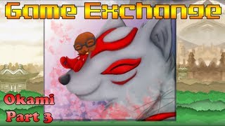 Game Exchange Okami Part 3 Greedy Grandmas [upl. by Ardnaid529]