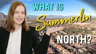 What is Summerlin North Living in Summerlin Las Vegas [upl. by Auguste]