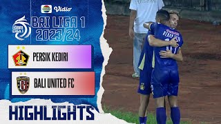 Persik Kediri VS Bali United FC  Highlights  BRI Liga 1 20232024 [upl. by Adnwahsat]