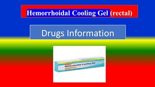 Hemorrhoidal Cooling Gel rectal   Generic Name  Brand Names How to use Side Effects [upl. by Torin]