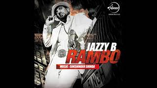 RAMBO  AUDIO  JAZZY B [upl. by Norri]