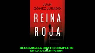 REINA ROJAaudiolibroJUAN GOMEZ JURADO [upl. by Narrad935]