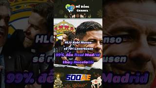 HLV XABI ALONSO SẼ RỜI LEVERKUSEN  99 ĐẾN REAL MADRID THAY ANCELOTTI mêbóng bongda [upl. by Aihsenad548]