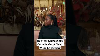 Netflix’s OuterBanks Carlacia Grant talks winecollecting with sothebys  winetasting wine [upl. by Leonsis]