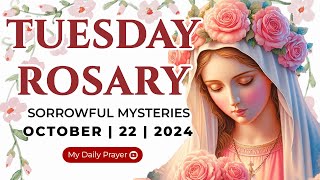 HOLY ROSARY TUESDAY🔴SORROWFUL MYSTERIES OF THE ROSARY🌹 OCTOBER 22 2024 PRAYER FOR SPIRITUAL GROWTH [upl. by Tearle]