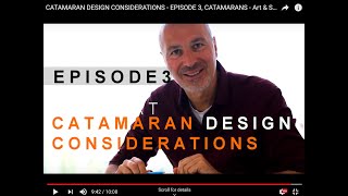 CATAMARAN DESIGN CONSIDERATIONS  EPISODE 3 CATAMARANS  Art amp Science [upl. by Avika408]