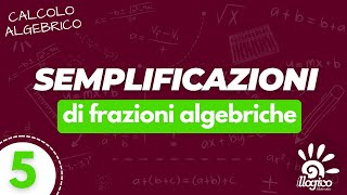 Frazioni algebriche  Semplificazioni  5 [upl. by Strohben8]