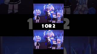 🐺🐰 1 or 2 gacha gachaclub gachalife gachaedit shorts gachameme [upl. by Olivia]