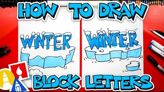 How To Draw Winter Block Letters [upl. by Sucitivel751]