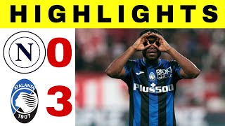 Napoli vs Atalanta  03  All Goals and Highlights Serie A Italia Atalanta vs Napoli sportnews [upl. by Hehre]