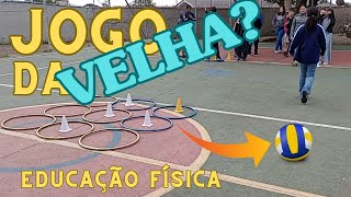 ✔ DIFERENTE DIVERTIDO E DESAFIADOR  JOGO DA VELHA  EDUCAÇÃO FÍSICA [upl. by Anaitsirhc]