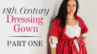 Making an 18th Century Dressing Gown  Pattern Drafting [upl. by Kirre]