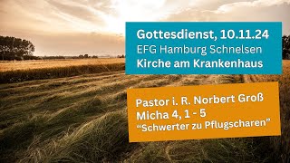 Gottesdienst vom 10112024 aus der EvFreik Gemeinde Hamburg Schnelsen [upl. by Ozneral]