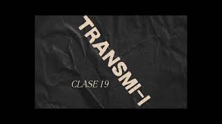 Clase 19 TransmiI [upl. by Oreves]