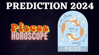 Pisces Zodiac Signs 2024 Horoscope Predictions [upl. by Submuloc750]