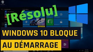 Windows 10 Bloqué au Démarrage 2 Solutions [upl. by Adnael]