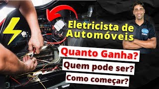 TUDO SOBRE o Eletricista Automotivo  Dicas  Minha História [upl. by Hnacogn270]