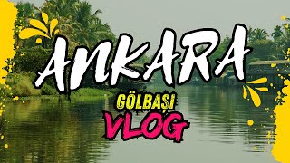 Ankarada Deniz Var Gölbaşı Vlog [upl. by Anairam910]