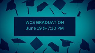 WCS Graduation Ceremony [upl. by Ainel159]