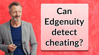 Can Edgenuity detect cheating [upl. by Gypsie]