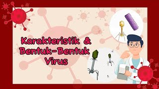 Karakteristik dan Bentuk Virus  Virus  Biologi Kelas 10 [upl. by Neladgam]