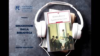 Giorgio Bassani  Il giardino dei Finzi Contini [upl. by Fonzie]